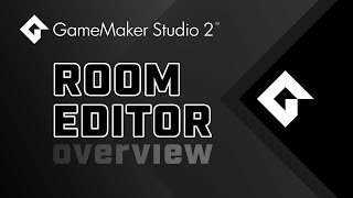 GameMaker Studio 2 - Room Editor - Overview