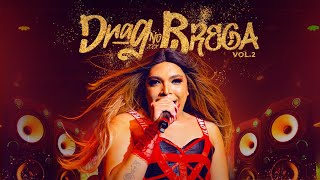 DRAG NO BREGA  vol2 - Bloco 3