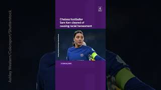 Sam Kerr not guilty of racial harassment