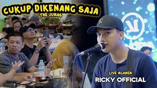 CUKUP DIKENANG SAJA - THE JUNAS | LIVE NGAMEN BY RICKY