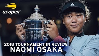 2018 US Open In Review: Naomi Osaka