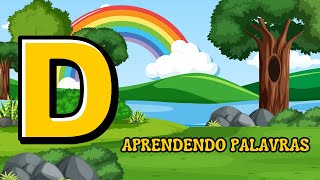 Aprendendo Palavras com a Letra D! Música Infantil Educativa para Crianças