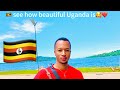 I visit Uganda🇺🇬 moving in your dream Country 🇺🇬❤️