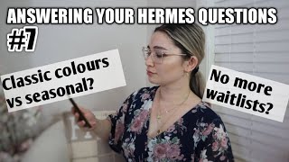 Q\u0026A #7 ANSWERING YOUR HERMES QUESTIONS | No More Waitlists? Does Epsom get slouchy?