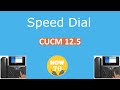 How To Add Speed Dial via CCM Admin |  Cisco CUCM