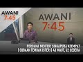 [LANGSUNG] #AWANI745 | 15 April 2024