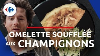 Omelette soufflée aux champignons avec Jean Imbert - 1, 2, 3, Frais, Partez ! | Recettes Carrefour