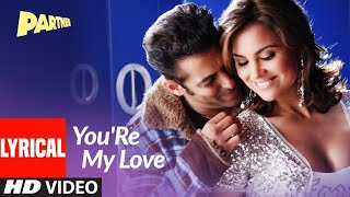 Your're My Love Full Video | Partner | Salman Khan, Lara Dutta, Govinda, Katreena Kaif | Sajid Wajid