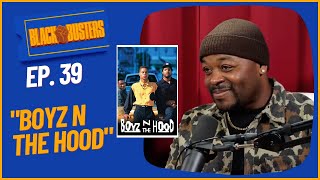 "Boyz N The Hood" Movie Review | The BlackBusters Podcast Ep.39 @biggjah @ANTHONYDARRELLTV