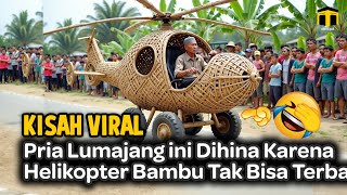 Jawa Timur Menyala, Pria ini Terus Dihina karena Helikopter Bambu Miliknya Tidak Terbang, Namun