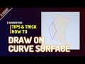 Inventor How To Draw On Curved Surface