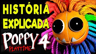 A História de Poppy Playtime 4! Final VERDADEIRO e todos os SEGREDOS explicados