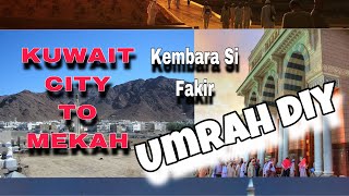 UMRAH DIY - KUWAIT CITY TO MEDINA