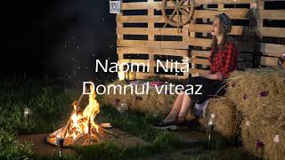 Naomi Nita - Domnul viteaz / Video 4K