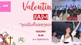 ງານແຈມວາເລັນທາຍ JAM- Valentine / Highlight