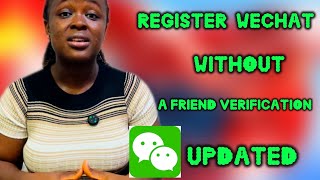 HOW TO CREATE WECHAT ACCOUNT WITHOUT FREIND VERIFICATION + NAVIGATE & SOURCE SUPPLIERS(UPDATED)