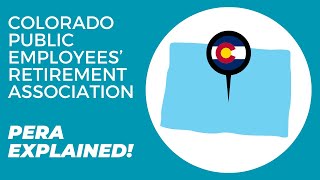 Colorado Public Employees' Retirement Association EXPLAINED! | A Complete Guide To PERA