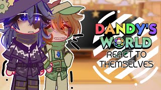 DANDY'S WORLD REACT || Pt: 1 || !!VIDEOS ARE NOT MINE!! || CREDS TO OG OWNERS ||