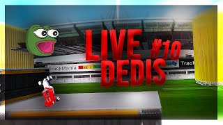 Live Dedis - #10! | Trackmania!