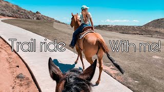 Come trail ride with me! 04/14/20