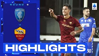 Empoli-Roma 1-2 | Dybala masterpiece stirs up Roma spirits: Goals \u0026 Highlights | Serie A 2022/23