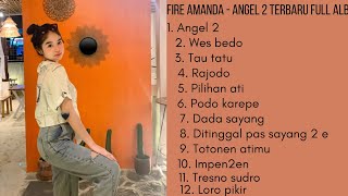 Fire Amanda Angel 2 terbaru full album
