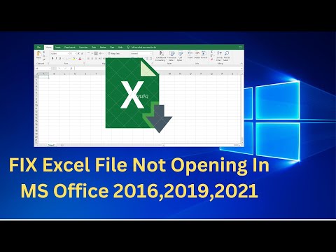 FIX Excel File Not Opening In MS Office 2016,2019,2021 Windows 10,11 Excel file won't Open issue