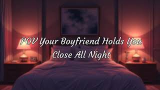 POV Your Boyfriend Holds You Close All Night [Sleep Aid] ASMR #m4f #m4m #m4a #sleepaid #breathing