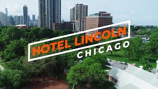 Chicago’s best Boutique Hotels|Hotel Lincoln-Aerial Tour