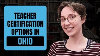 How to Become a Certified Teacher in Ohio | Full Licensing Pathway Explained