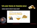 gold trading secrets ii xau usd trading ii gold fundamentals ii how to trade gold xauusd eng subs