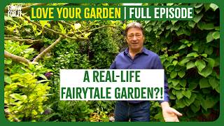 Inside Britain’s Most Magical Fantasy Garden 🌿✨ | Love Your Garden | FULL EPISODE