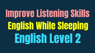 Improve Vocabulary ★ Improve Listening Skills English While Sleeping ★ English Level 2 ✔