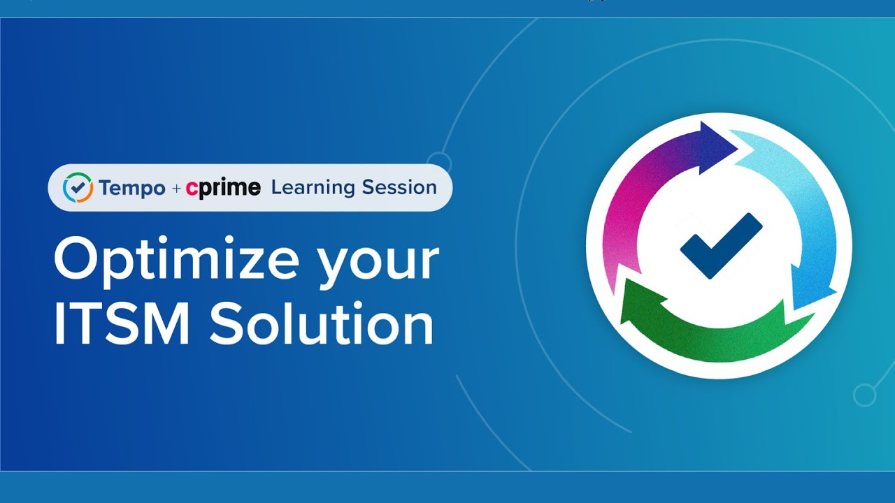 Webinar: Optimize Your ITSM Solution With CPrime And Tempo Experts ...