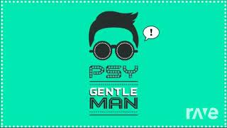 Gentleman Rock Anthem - Psy & Lmfao - Topic | RaveDJ