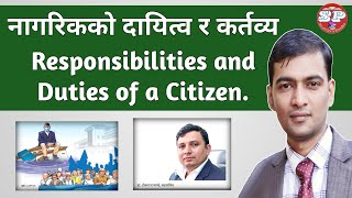 नागरिकको दायित्व र कर्तव्य | Responsibilities andDuties of a Citizen.