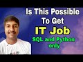 Can I Get Software Job with SQL and Python only