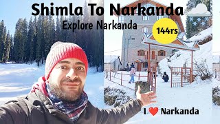 Shimla To Narkanda By Bus🌨️🚍☃️⛷️🏔️ | Explore Narkanda🗻 | Room Tour 🏨| Snowfall Update |