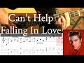 CAN'T HELP FALLING IN LOVE - Elvis Presley - Full Tutorial With TAB - Fingerstyle Guitar