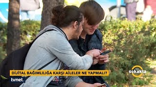 TVNET Sokakta - Dijital Bağımlılık