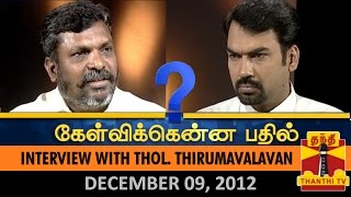 Best of Kelvikkenna Bathil : Interview with Thol. Thirumavalavan (09/12/2012) - Thanthi TV