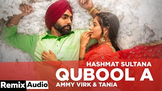 Qubool A(Audio Remix) | Hashmat Sultana | B Praak | Jaani | DJ Noni Sagoo | Latest Punjabi Song 2020