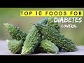 Top 10 Foods For Diabetes Control