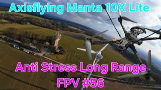 FPV Drone Long Range Flight - Axisflying Manta 10X Lite - DJI Action 4 - beautiful view #sendit