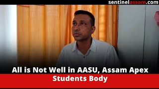 All is Not Well in AASU, Assam Apex Students Body