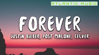 Forever (lyrics) - Justin Bieber ft. Post Malone And Clever lyrics video