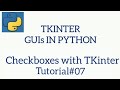 TKINTER GUIs IN PYTHON| Checkboxes with TKinter |