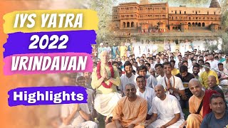 IYS YATRA 2022 - Vrindavan