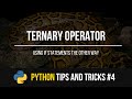 Ternary Operator - Python Tips and Tricks #4