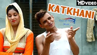 Katkhani | Raju Panjabi | Sheenam Katholic | Latest Haryanvi Song Haryanavi 2017 | VOHM